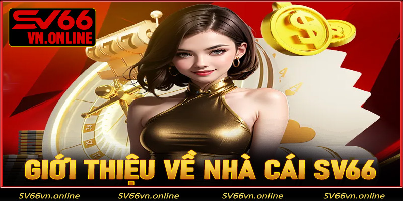 Giới thiệu về nhà cái Sv66