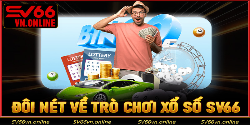 Đôi nét về trò chơi xổ số SV66