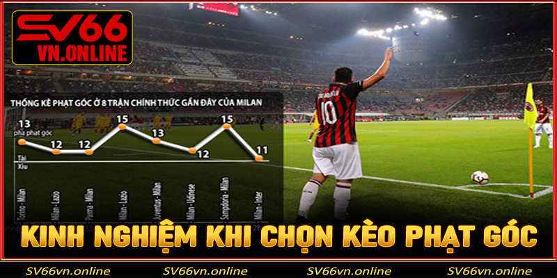 Các kinh nghiệm quý báu khi anh em tham gia kèo phạt góc tại SV66
