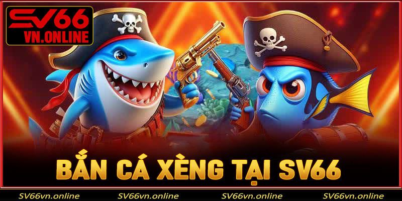 bắn cá xèng