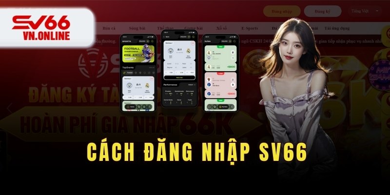 Hướng dẫn 4 bước đăng nhập SV66 đơn giản và nhanh chóng